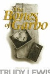 The Bones of Garbo Cover
